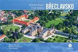Břeclavsko nejen z nebe